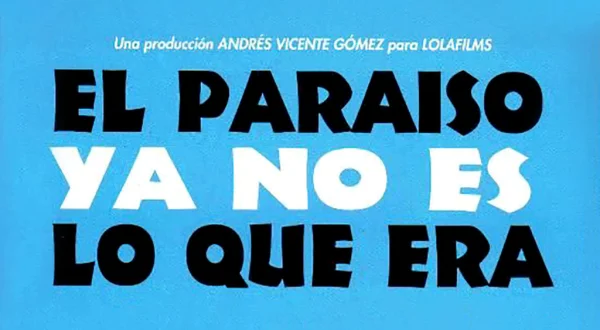 El paraíso ya no es lo que era