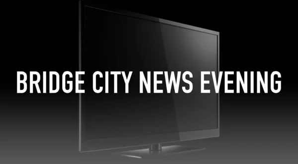 Bridge City News Evening