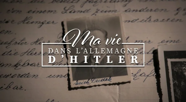 Ma vie dans l'Allemagne d'Hitler