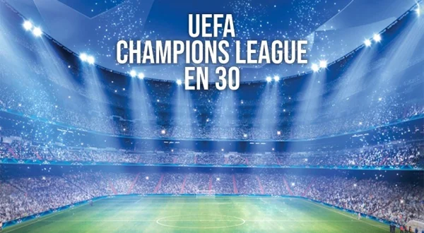 UEFA Champions League en 30