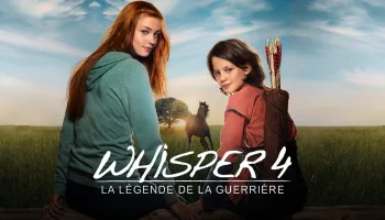 Whisper 4 : la légende de la guerrière