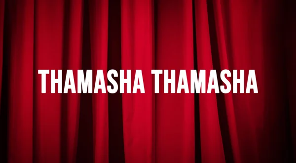 Thamasha Thamasha