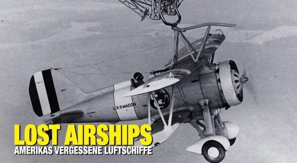 Lost Airships - Amerikas vergessene Luftschiffe