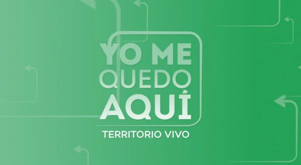 Yo me quedo aquí (territorio vivo)