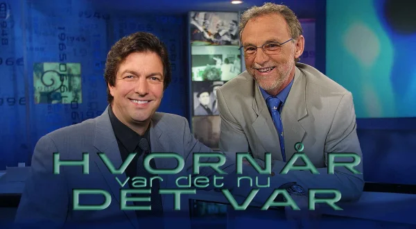 Hvornår var det nu det var