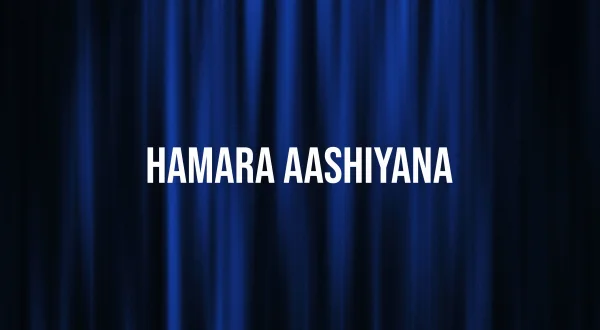 Hamara Aashiyana