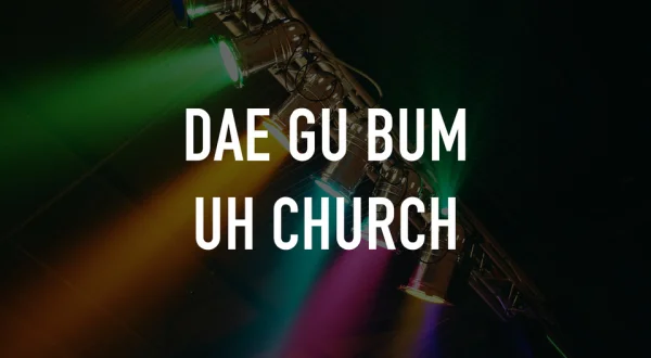Dae Gu Bum Uh Church