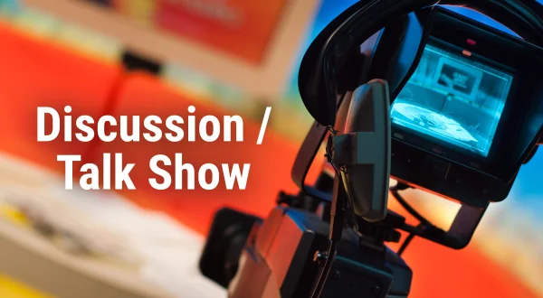 Discussion / Talk Show
