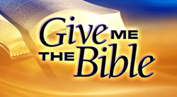 Give Me the Bible