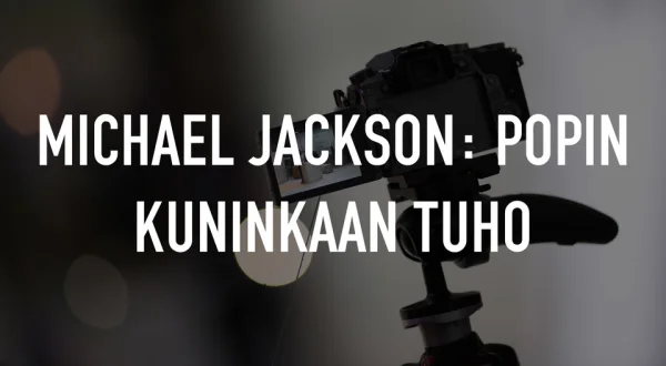 Michael Jackson: popin kuninkaan tuho