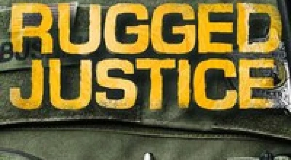 Rugged Justice