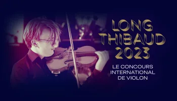 Long-Thibaud : le concours international de violon