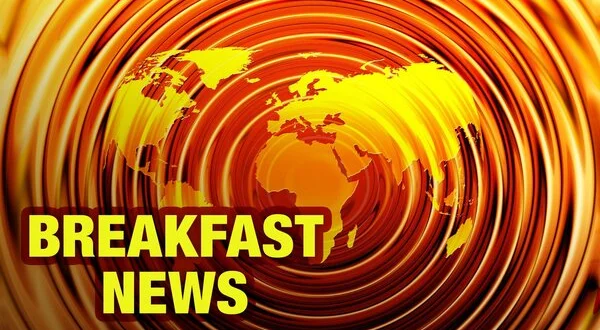 Breakfast News