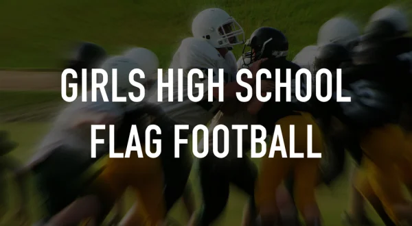 Girls High School Flag Football