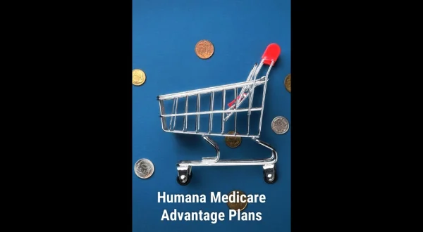 Humana Medicare Advantage Plans