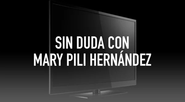 Sin Duda Con Mary Pili Hernández