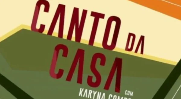 O Canto da Casa