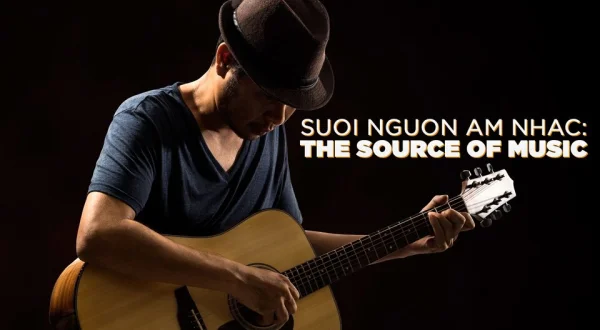 Suoi Nguon Am Nhac: The Source of Music
