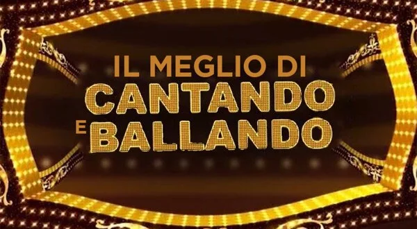 Il meglio di Cantando e ballando