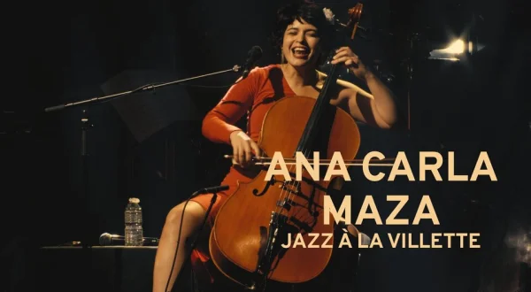 Ana Carla Maza: Jazz à la Villette