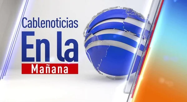 CableNoticias: En la Mañana