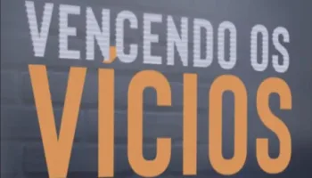 Vencendo Os Vícios