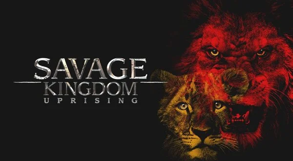 Savage Kingdom: Uprising
