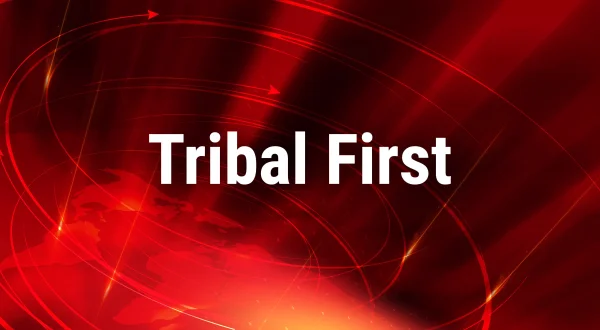 Tribal First