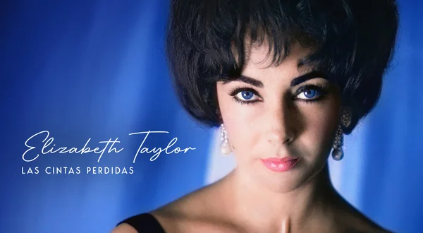 Elizabeth Taylor: Las Cintas Perdidas