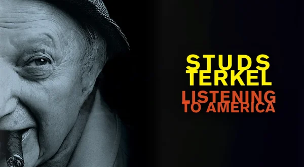 Studs Terkel: Listening to America