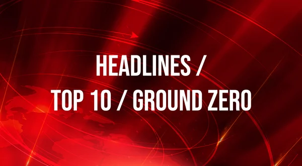 Headlines / TOP 10 / Ground Zero