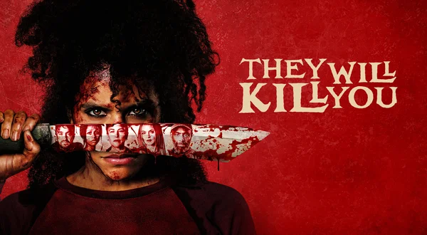 They Will Kill You