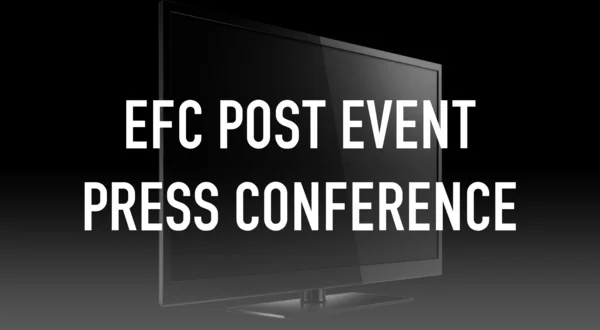 EFC Post Event Press Conference