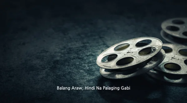 Balang Araw, Hindi Na Palaging Gabi