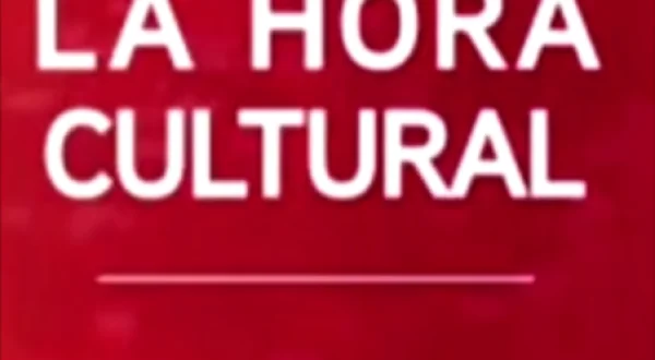 La Hora Cultural