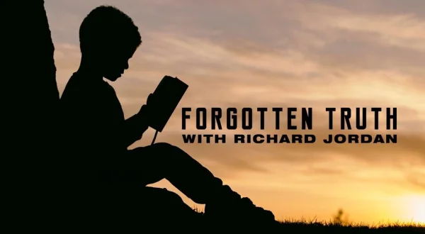 Forgotten Truths With Richard Jordan