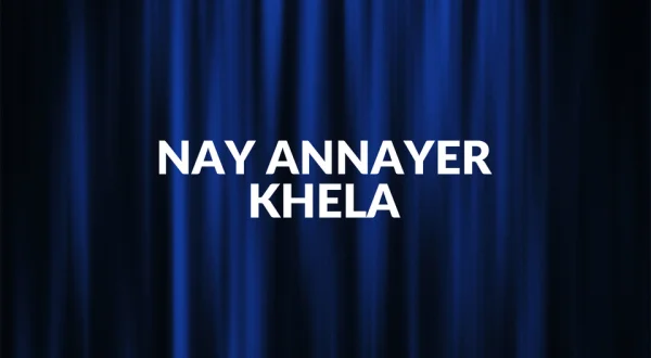 Nay Annayer Khela