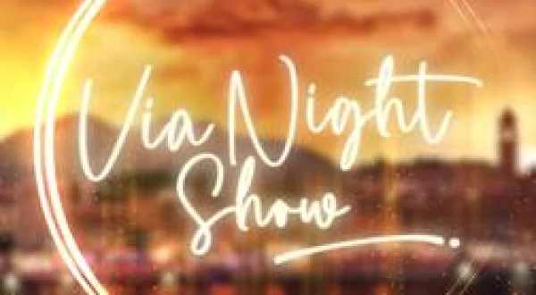 Via Night Show