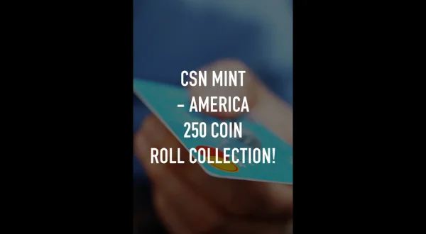 CSN Mint - America 250 Coin Roll Collection!