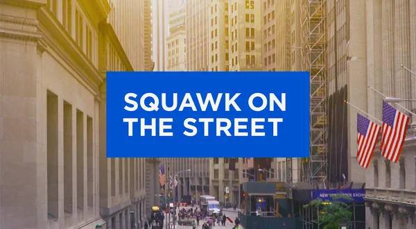 Squawk on the Street