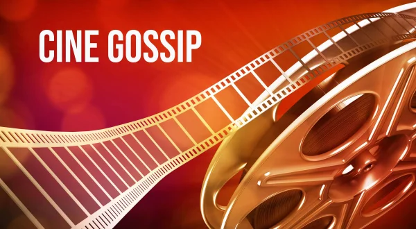 Cine Gossip