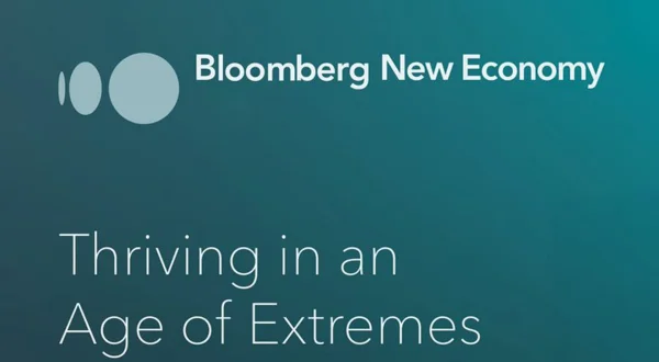 Bloomberg New Economy: Thriving in an Age of Extremes