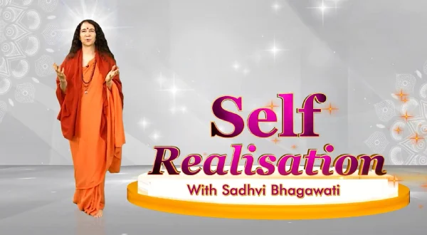 सेल्फ रीअलिज़ेशन विथ साध्वी भगवती