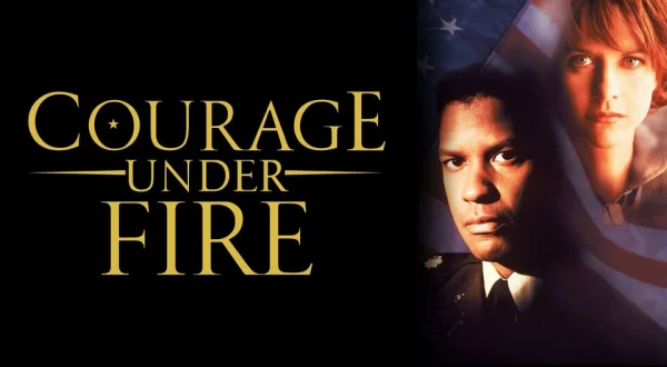 Courage Under Fire