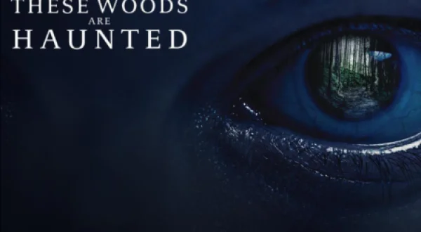 These Woods Are Haunted