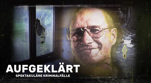 Aufgeklärt - Spektakuläre Kriminalfälle