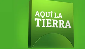 Aquí la Tierra