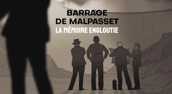 Barrage de Malpasset, la mémoire engloutie