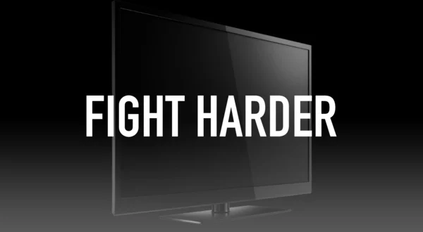 Fight Harder