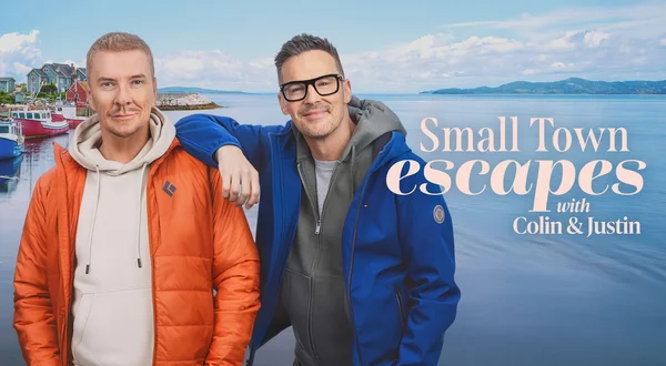 Small Town Escapes With Colin and Justin
